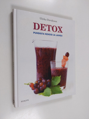 Ulrika Davidsson : Detox : puhdista kehosi ja laihdu