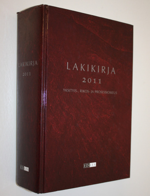 Lakikirja 2011 : yksityis-, rikos- ja prosessioikeus