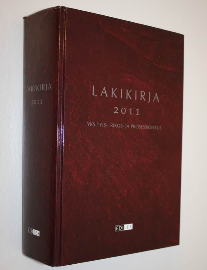Lakikirja 2011 : yksityis-, rikos- ja prosessioikeus