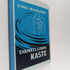 Eino I. Manninen : Evankeliumin kaste - pikkukuva 1