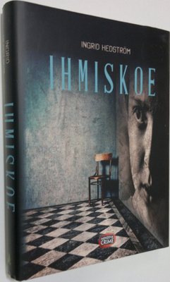 Ingrid Hedström : Ihmiskoe
