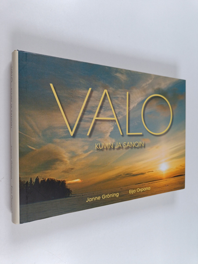 Janne Gröning ym. : Valo kuvin ja sanoin