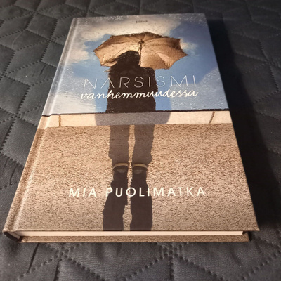 Mia puolimatka: Narsismi vanhemmuudessa
