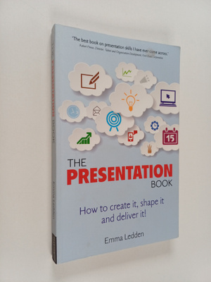 Emma Ledden : The Presentation Book - How to Create It, S...