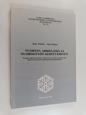 Reijo Väärälä : Nuorten arkielämä ja nuorisotyön kehittäm...