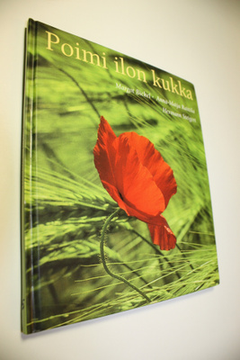 Margot Bickel : Poimi ilon kukka