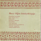 Mary Olki: Uusia ja vanhoja virkkuupitsejä (7p Wsoy 1971) - pikkukuva 2