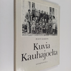 Pentti Kakkori : Kuvia Kauhajoelta - pikkukuva 1