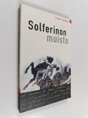 Henry Dunant : Solferinon muisto