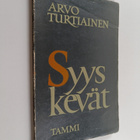 Arvo Turtiainen : Syyskevät : runoja - pikkukuva 1
