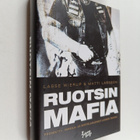 Lasse Wierup ym. : Ruotsin mafia : prosentti-, vankila- j... - pikkukuva 1