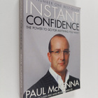 Paul McKenna : Instant Confidence! : The Power to Go for ... - pikkukuva 1