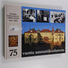 Reijo Virta : 75 vuotta ammattikoulutusta : Kymin teollis... - pikkukuva 1