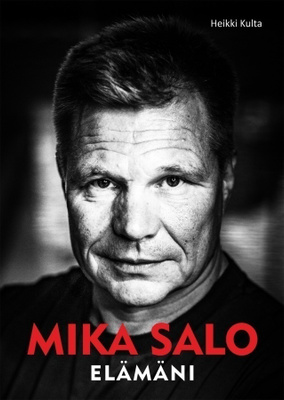 Heikki Kulta: Mika Salo - Elämäni