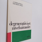 Jörgen Gylding-Sabroe : Degeneratiiviset nivelsairaudet (... - pikkukuva 1