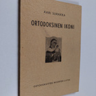 Aari Surakka : Ortodoksinen ikoni : viitteitä sen histori... - pikkukuva 1