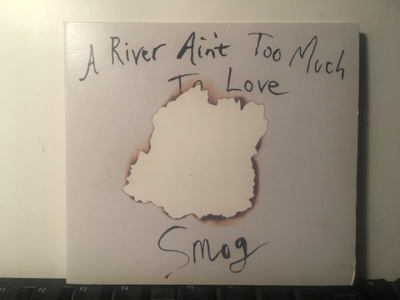 SMOG: A River Ain't Too Much To Love, CD