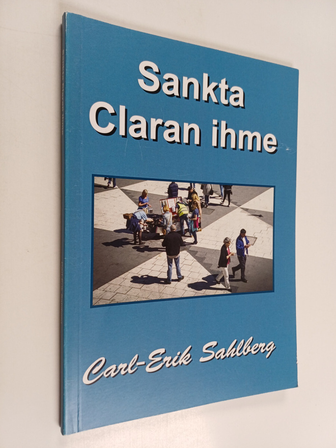 Carl-Erik Sahlberg : Sankta Claran ihme