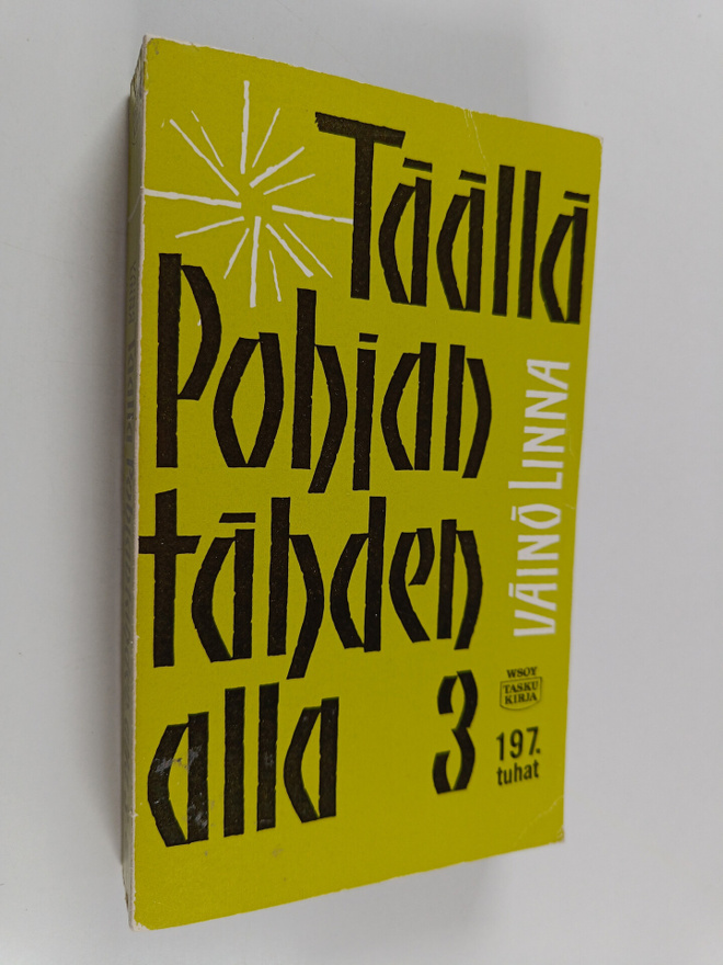 Väinö Linna : Täällä Pohjantähden alla 3