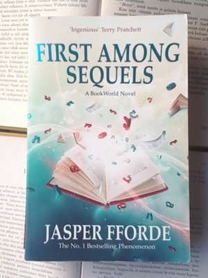 Jasper Fforde - First Among Sequels (softcover)