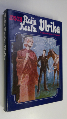 Raija Kauttu : Ulrika