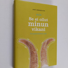 Ann Heberlein : Se ei ollut minun vikani! : vastuunottami... - pikkukuva 1