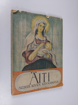 Ukko (koonnut) Kivistö : Äiti Aleksis Kiven kuvaamana