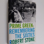 Robert Stone : Prime Green: Remembering the Sixties - pikkukuva 1