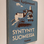 Matti Kurjensaari : Syntynyt Suomessa - pikkukuva 1