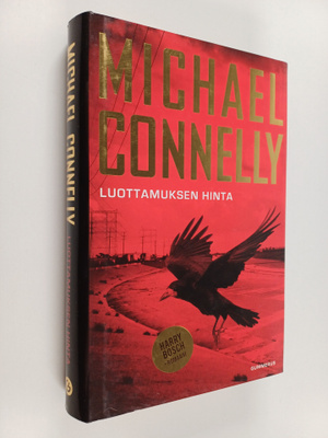 Michael Connelly : Luottamuksen hinta