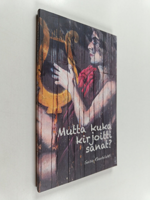 Susanna Ruuhilahti : Mutta kuka kirjoitti sanat?