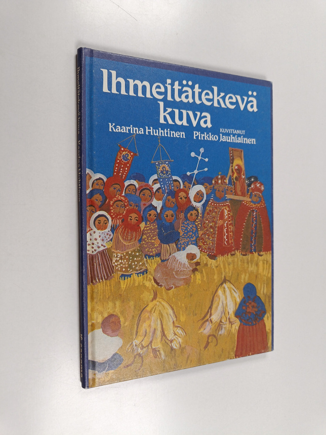 Kaarina Huhtinen : Ihmeitätekevä kuva