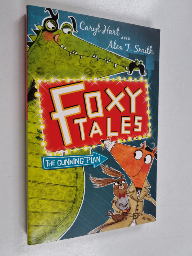 Caryl Hart : Foxy tales - The cunning plan