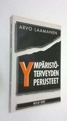 Arvo Laamanen : Ympäristöterveyden perusteet