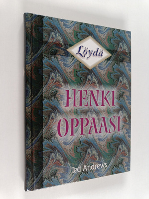 Ted Andrews : Löydä henkioppaasi
