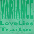 VARIANCE: LoveLies / Traitor 7"kk - pikkukuva 2