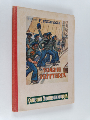 Frederick Marryat : Kolme kutteria : meriseikkailukertomus