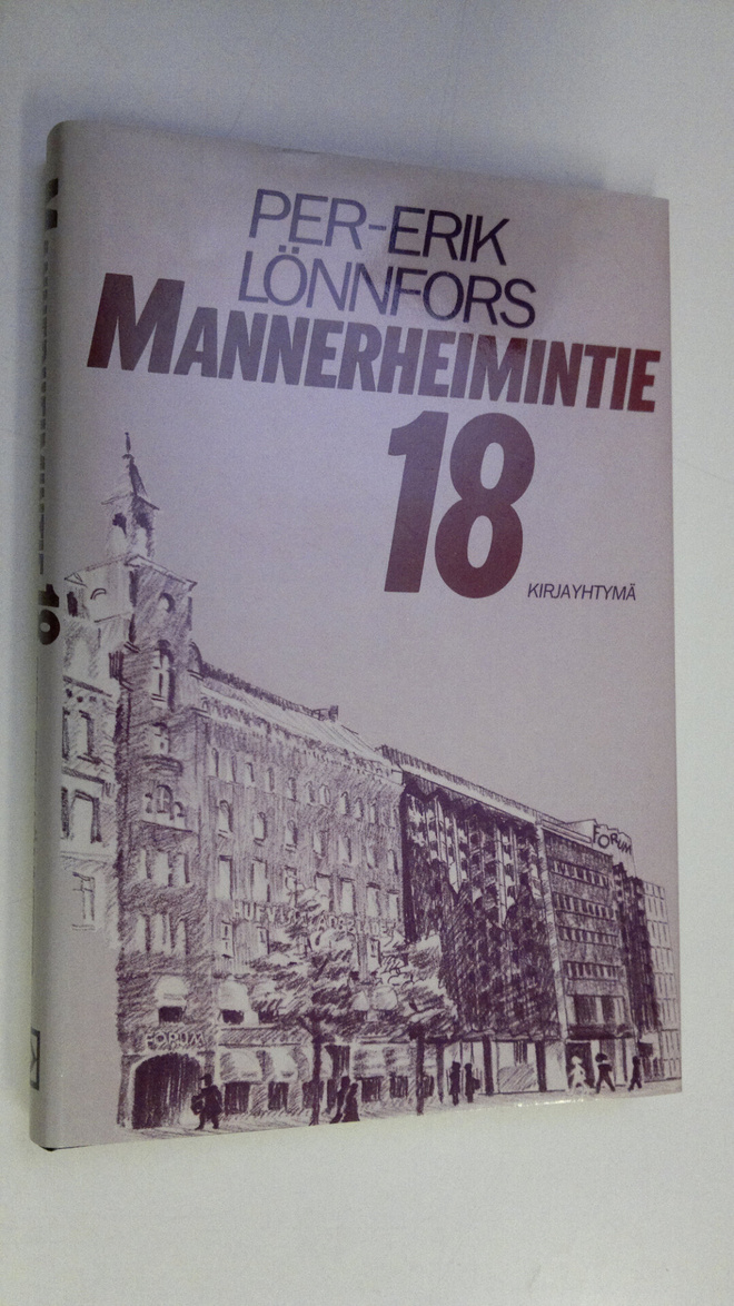 Per-Erik Lönnfors : Mannerheimintie 18 : tragikoominen fa...