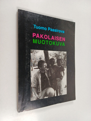Tuomo Paasirova : Pakolaisen muotokuva