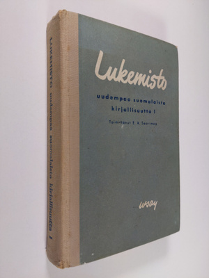 E. A. Saarimaa (toim.) : Lukemisto uudempaa suomalaista k...