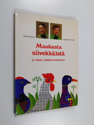 Jaakko Kolmonen : Maukasta siivekkäistä ja vähän pitkäkor...
