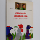 Jaakko Kolmonen : Maukasta siivekkäistä ja vähän pitkäkor... - pikkukuva 1