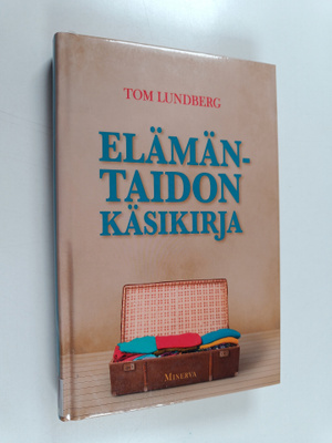 Tom Lundberg : Elämäntaidon käsikirja