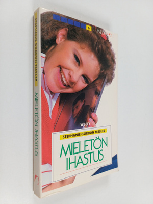 Stephanie Gordon Tessler : Mieletön ihastus