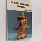 Ignacio Bernal : The Mexican National Museum of Anthropology - pikkukuva 1