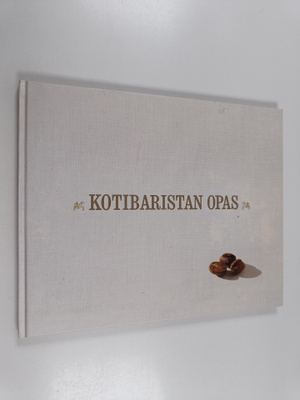 Lari Järnefelt : Kotibaristan opas