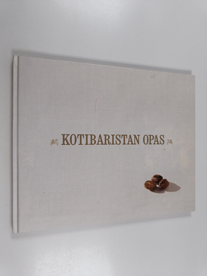 Lari Järnefelt : Kotibaristan opas