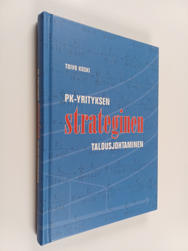 Toivo Koski : Pk-yrityksen strateginen talousjohtaminen (...