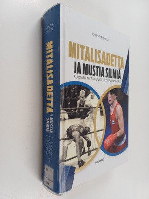 Christer Sarlin : Mitalisadetta ja mustia silmiä : Suomen...