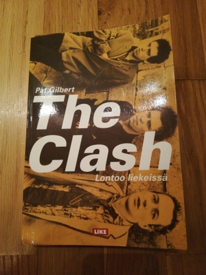 THE CLASH : Lontoo liekeissä